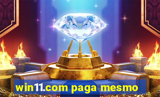 win11.com paga mesmo